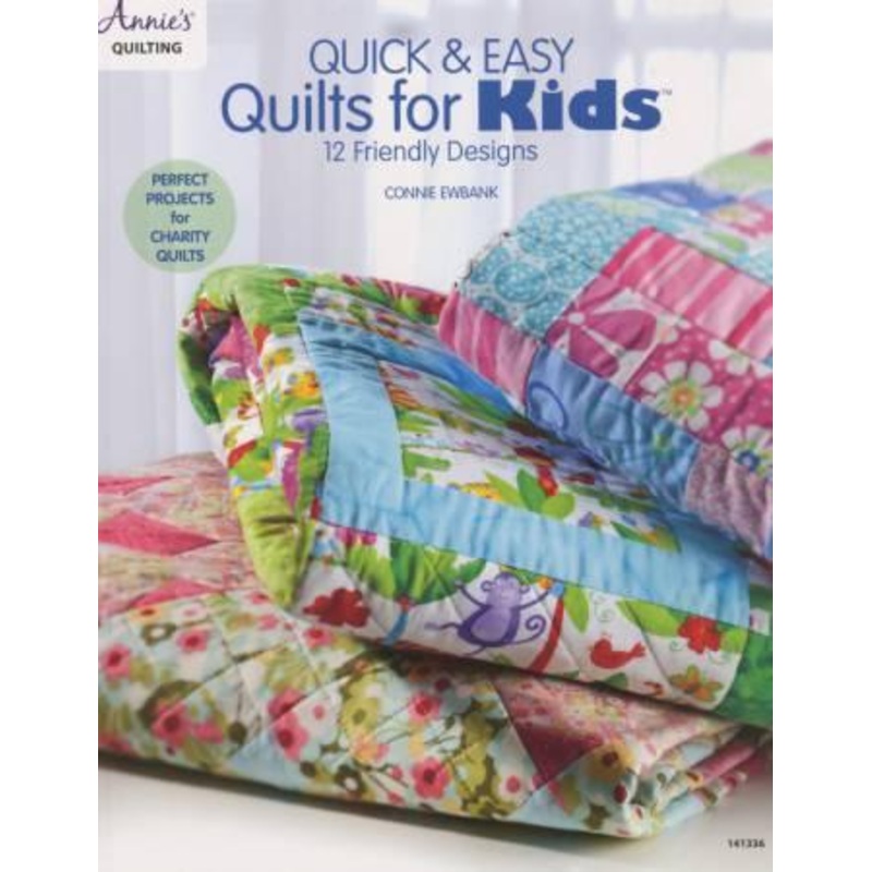 Quick & Easy Quilts for Kids – Annie’s Quilting