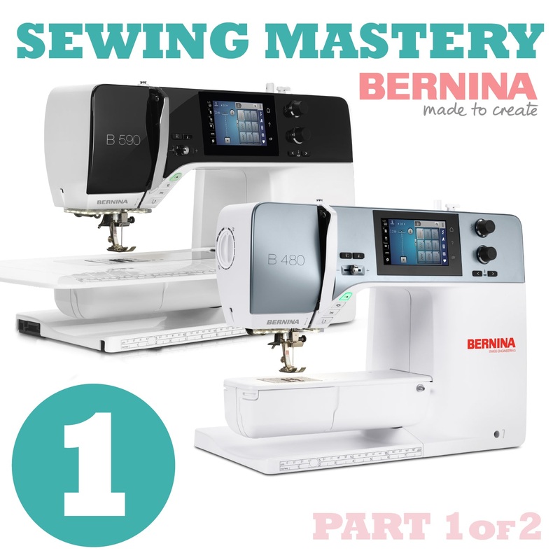 Bernina Sewing Mastery Part 1 Thu Jul 24th 9:00am-12:00pm