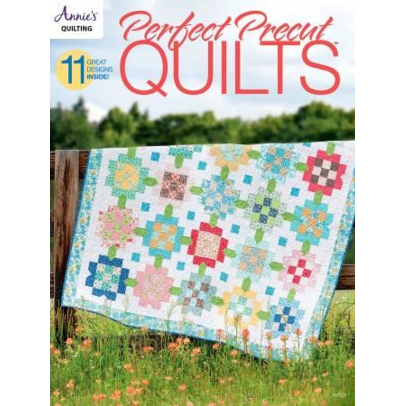 Perfect Precut Quilts – Annie’s Quilting