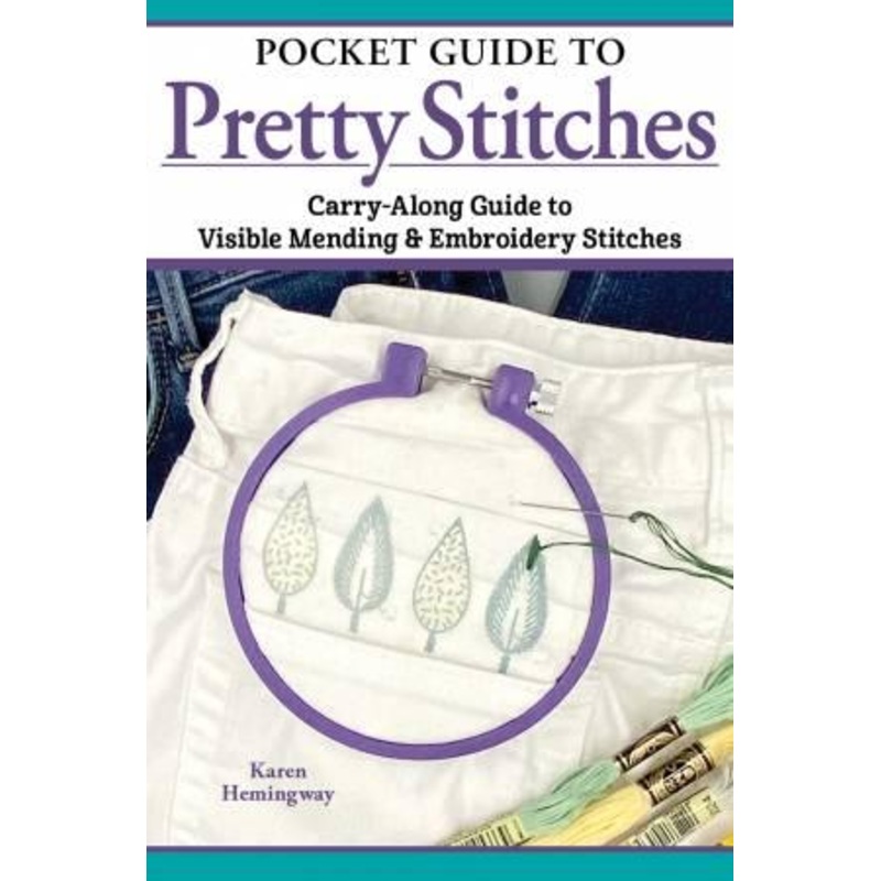 Pocket Guide Pretty Stitches – Visible Mending & Embroidery